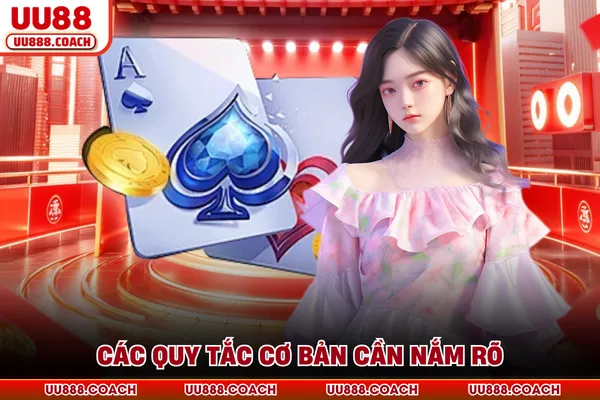 Các quy tắc cơ bản cần nắm rõ Các quy tắc cơ bản cần nắm rõ