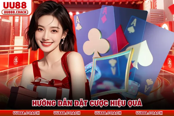 Hướng dẫn đặt cược hiệu quả Hướng dẫn đặt cược hiệu quả