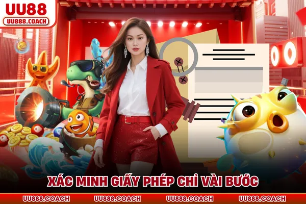 Xác minh giấy phép chỉ vài bước Xác minh giấy phép chỉ vài bước